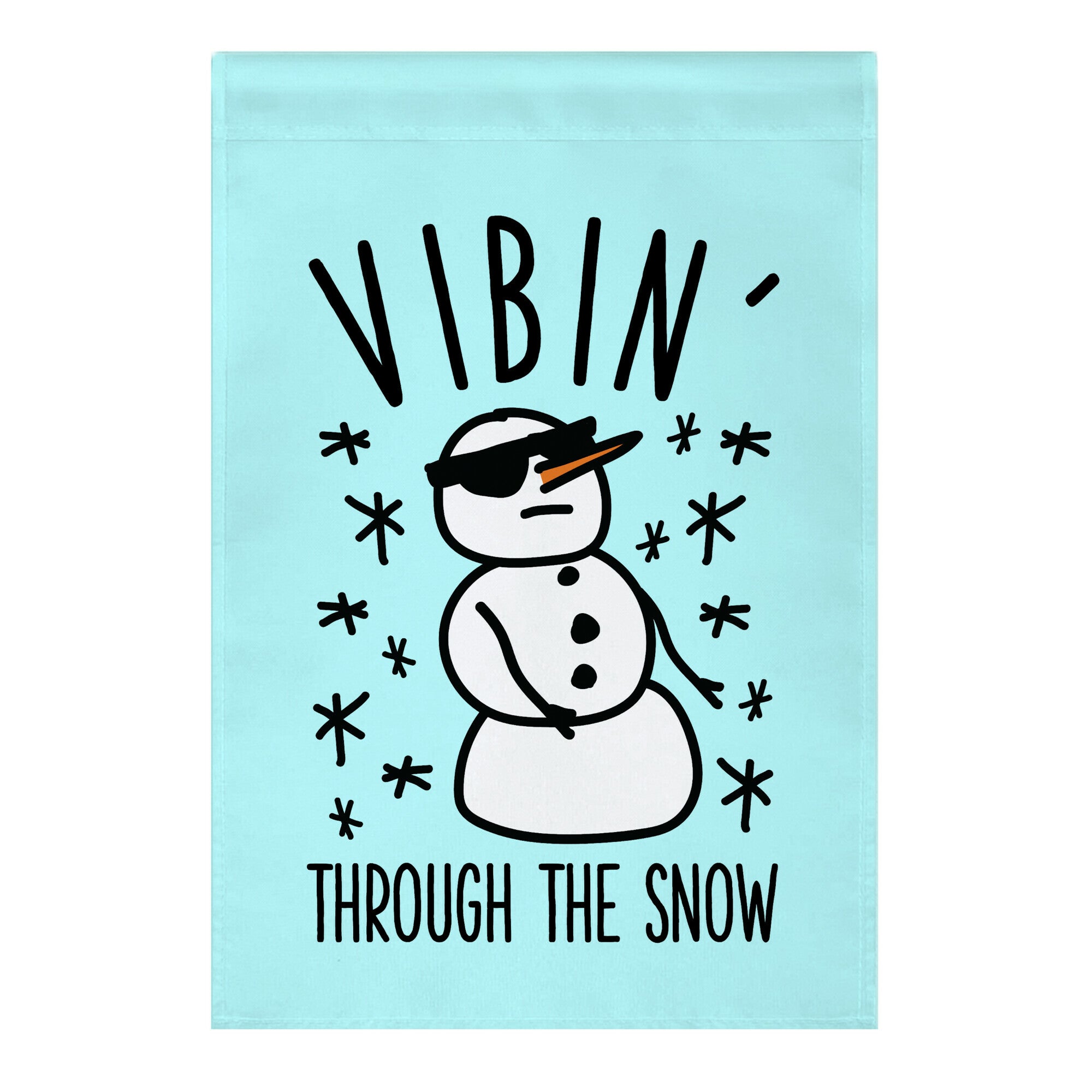 Vibin' Through The Snow Garden Flag